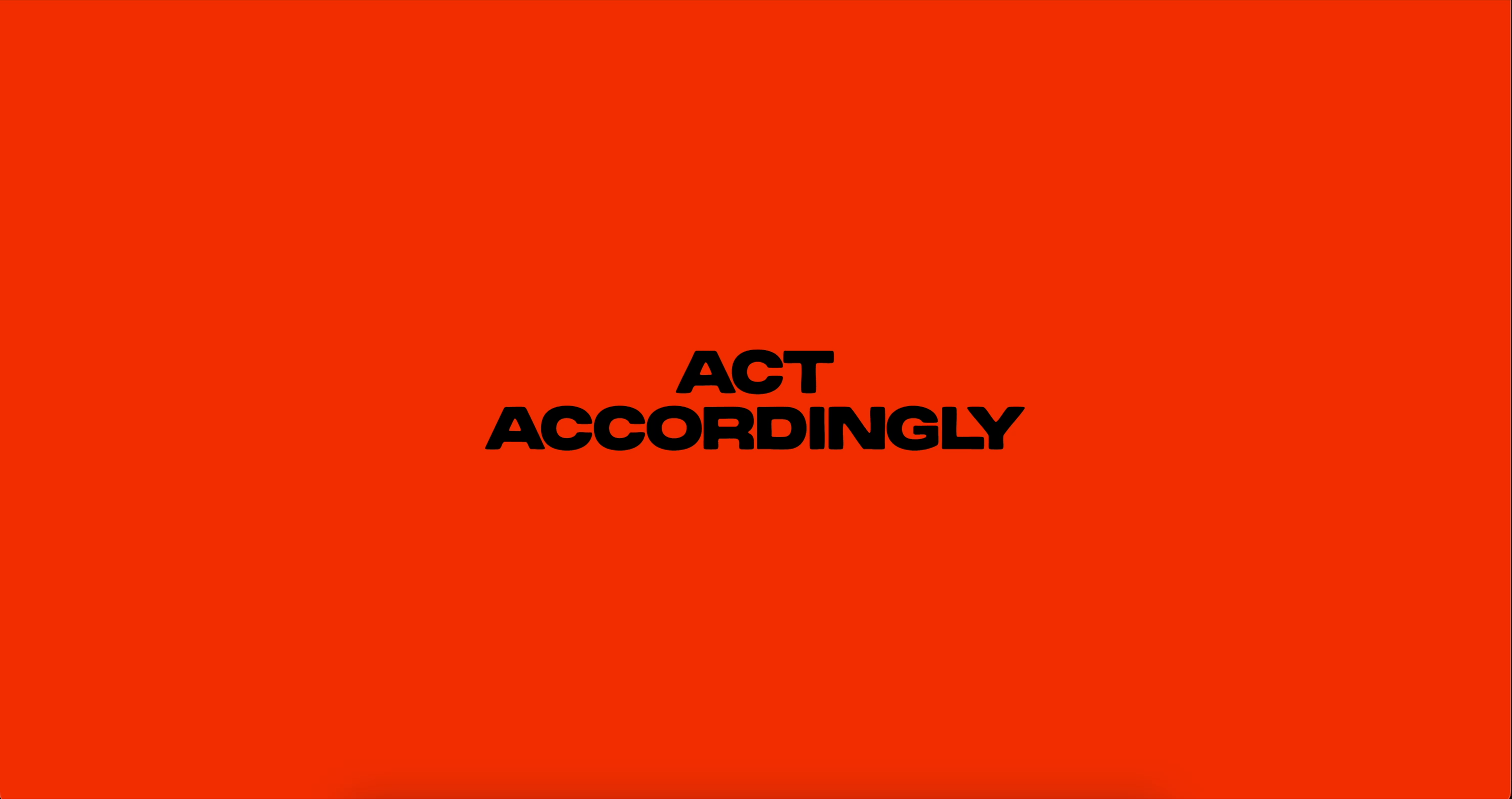 Act Accordingly
